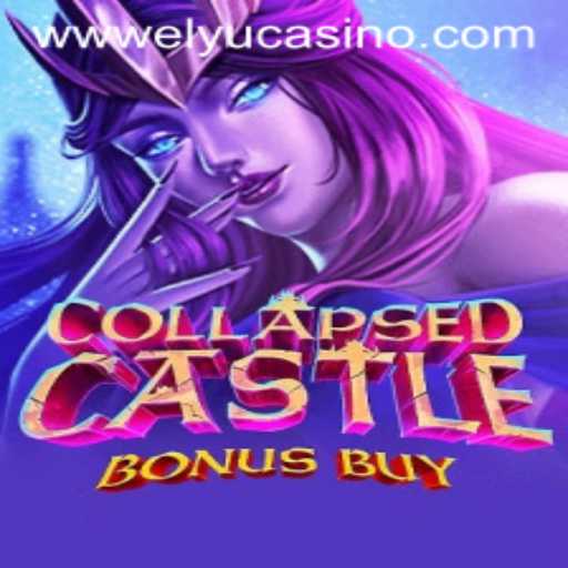 Discover the Thrills of CollapsedCastleBonusBuy at Elyucasino