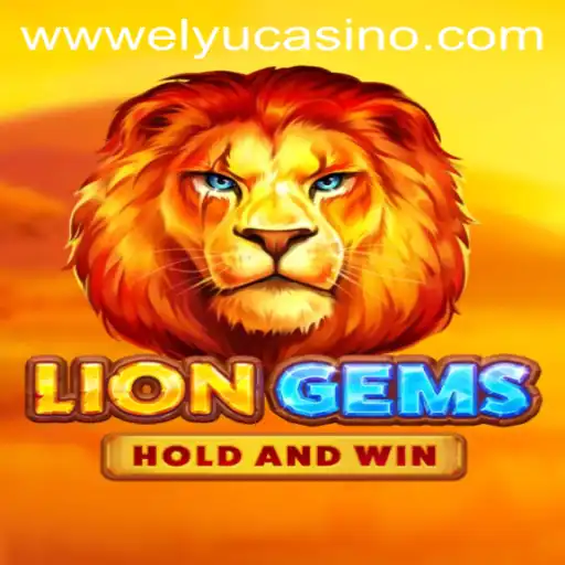 Discover the Thrilling World of LionGems at Elyucasino