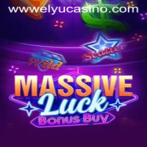 MassiveLuckBonusBuy: A New Thrilling Casino Game at Elyucasino