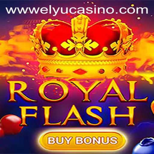Explore the Exciting World of RoyalFlashBuyBonus at Elyucasino