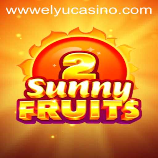 Exploring SunnyFruits2: A Thrilling Journey With Elyucasino